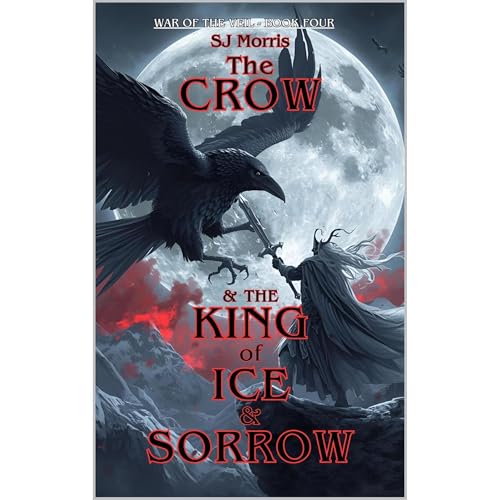 The Crow & the King of Ice & Sorrow