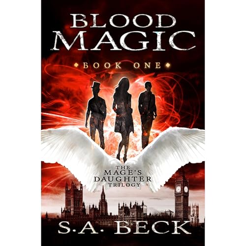 Blood Magic by S.A. Beck