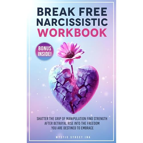 Break Free Narcissistic Workbook