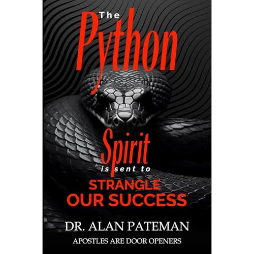 The Python Spirit is sent to Strangle our Success by Alan Pateman