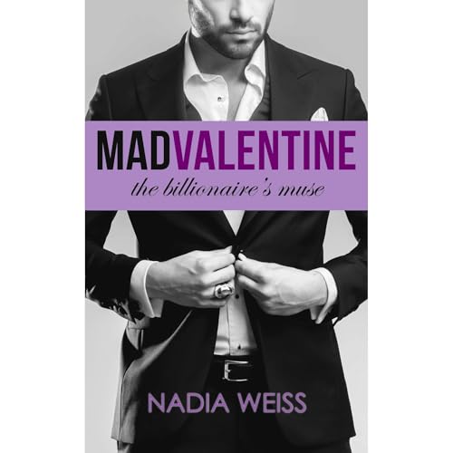 Mad Valentine: The Billionaire's Muse