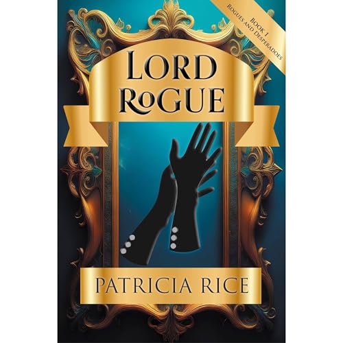 Lord Rogue by Patricia Rice