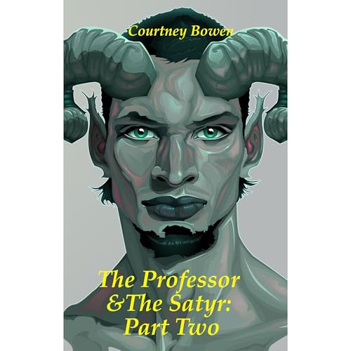 The Professor & The Satyr: Part Two