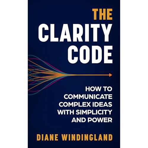 The Clarity Code by Diane Windingland