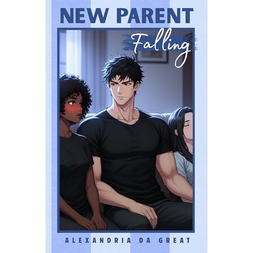 NEW PARENT: Falling