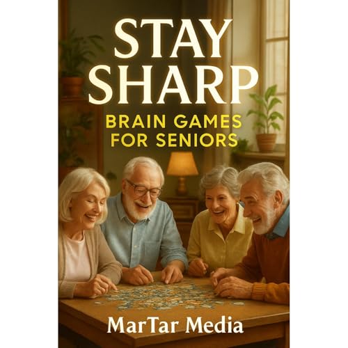 Stay Sharp: Brain Games for Seniors