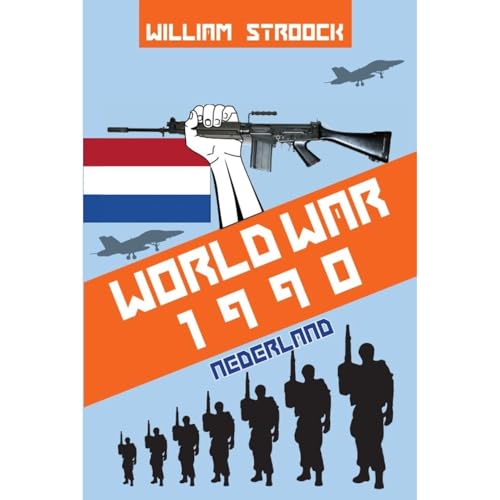 World War 1990: Nederland