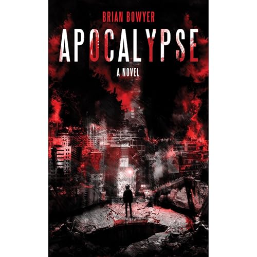 APOCALYPSE by Brian Bowyer