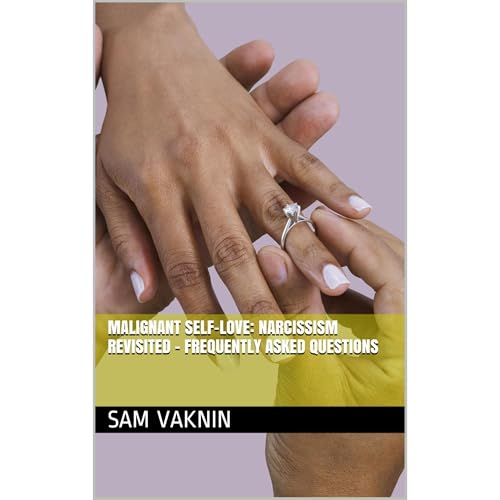 Narcissistic Abuse and Narcissism FAQs: Frequently Asked Questions about Narcissists, Psychopaths, and Abuse in Relationships