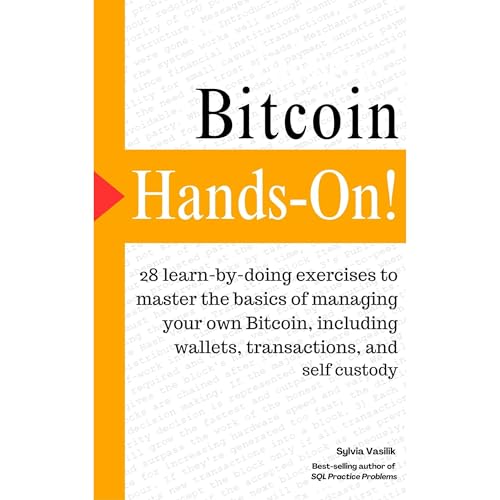 Bitcoin, Hands-On by Sylvia Vasilik