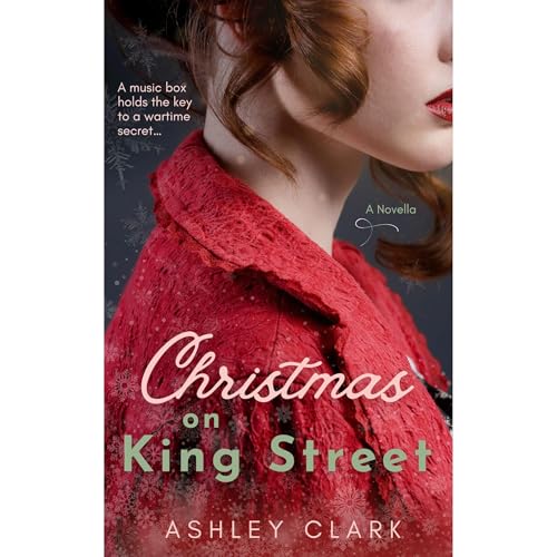 Christmas on King Street: A WWII Romance Novella of Secrets and Second Chances