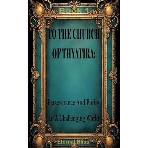 To The Church of Thyatira