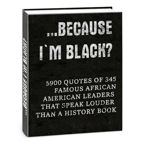 …Because I'm Black? by QuoteSphere
