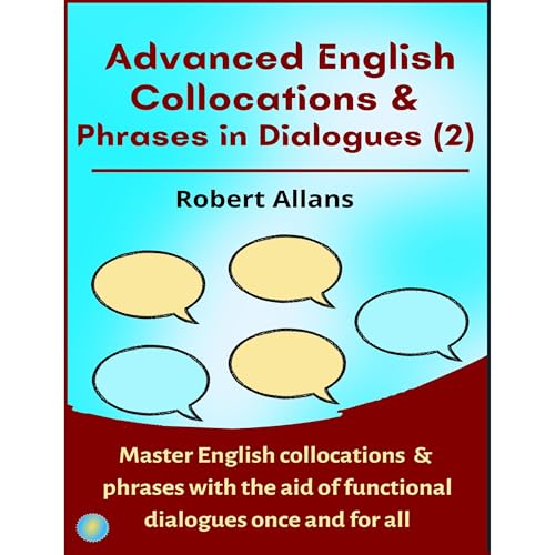 Advanced English Collocations & Phrases in Dialogues (2)