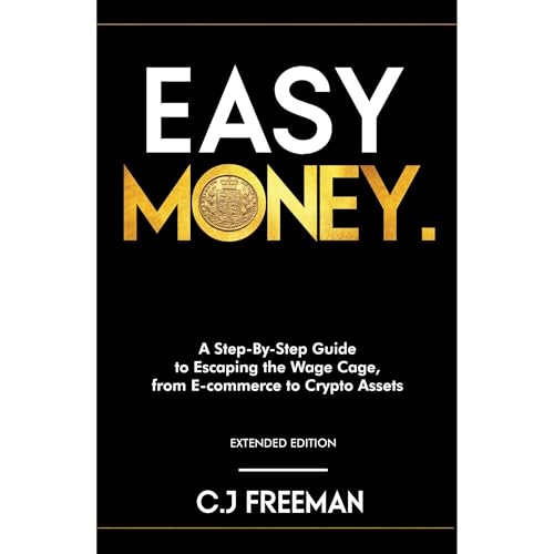 EASY MONEY by C.J FREEMAN