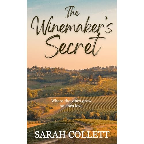 The Winemaker's Secret by Sarah Collett