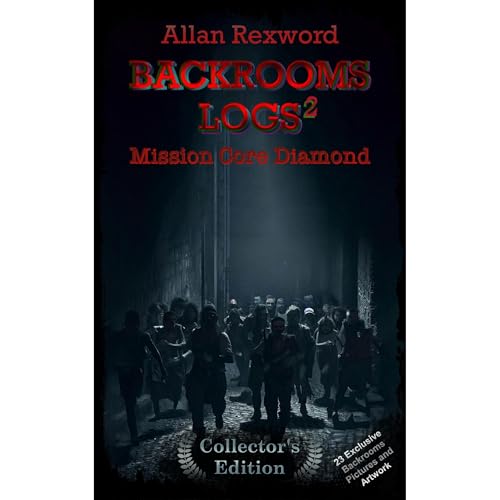 Backrooms Logs²: Mission Core Diamond