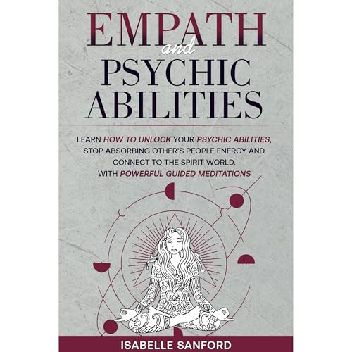 Empath And Psychic Abilities by Isabelle Sanford
