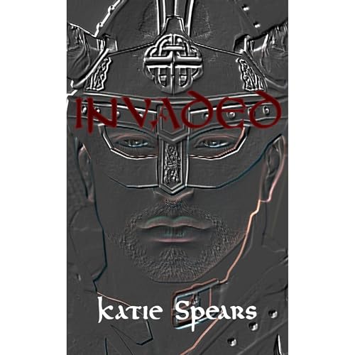 Invaded by Katie Spears