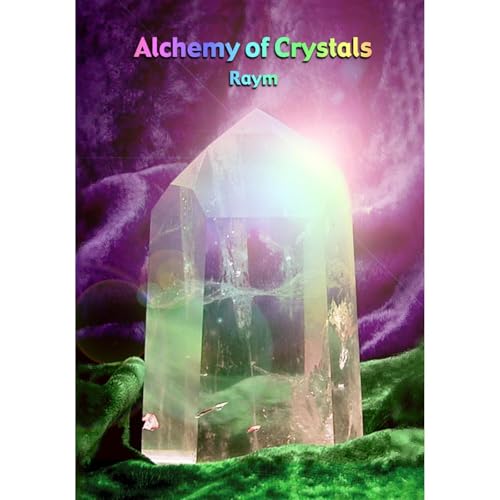Alchemy of Crystals