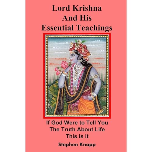 Lord Krishna and His Essential Teachings