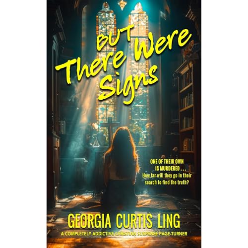 But There Were Signs by Georgia Curtis Ling
