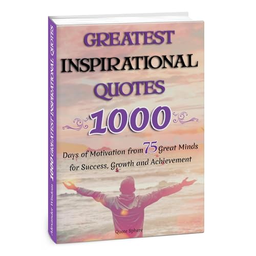 GREATEST INSPIRATIONAL QUOTES by Alexander Wisdome