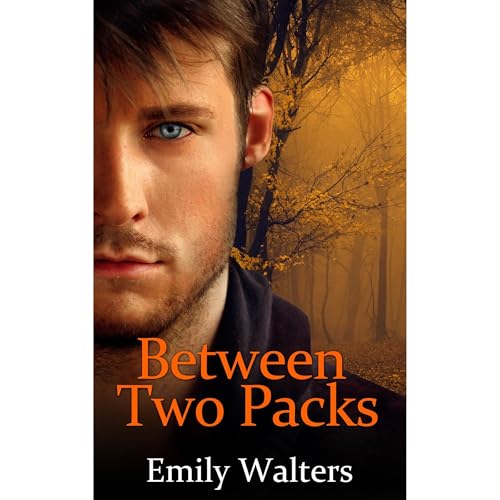Between Two Packs by Emily Walters