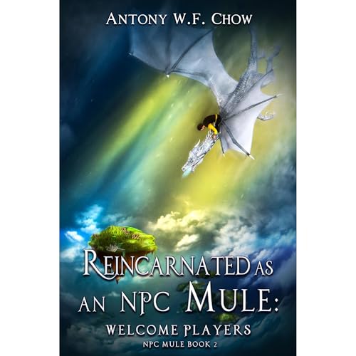 Reincarnated as an NPC Mule: Welcome players