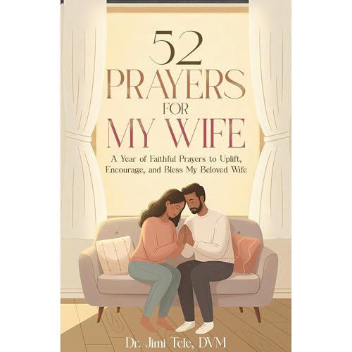52 Prayers for My Wife by Jimi D. Tele