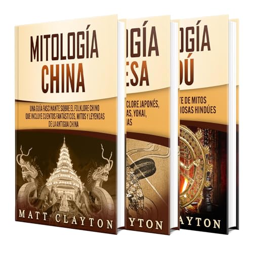 Mitología asiática: Una guía fascinante de la mitología china, la mitología japonesa y la mitología hindú