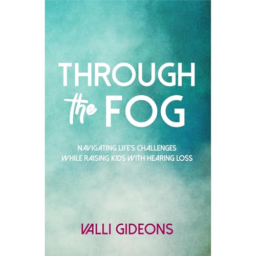 Through the Fog by Valli Gideons