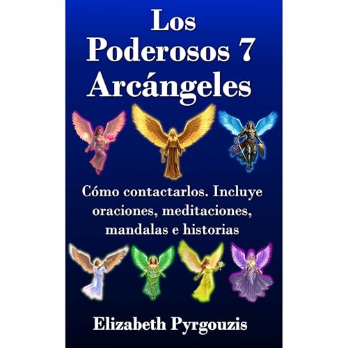 Los Poderosos 7 Arcángeles by Elizabeth Pyrgouzis
