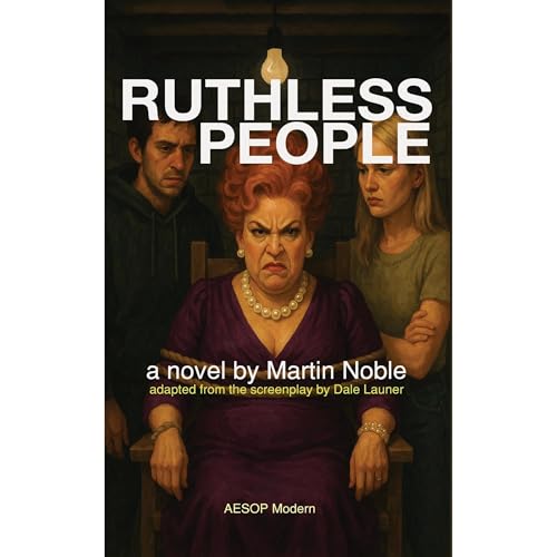Ruthless People by Martin Noble