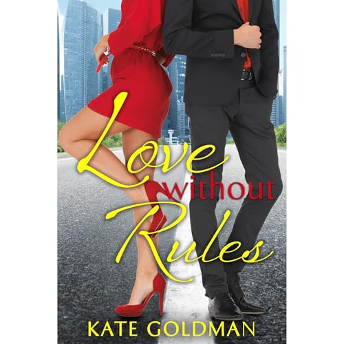 Love Without Rules by Kate Goldman