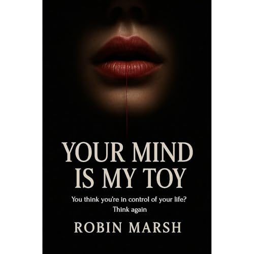 Your Mind is my Toy by Robin Marsh