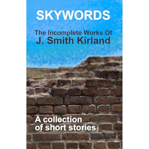 Skywords by J. Smith Kirkland