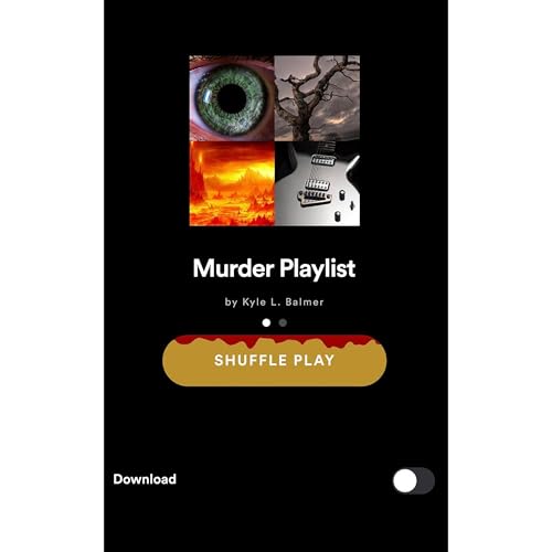 Murder Playlist by Kyle L. Balmer