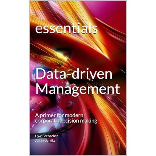Data-driven Management by Uwe Seebacher