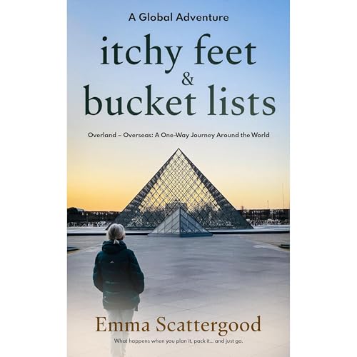 Itchy Feet & Bucket Lists