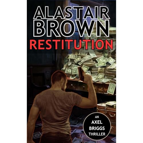 Restitution (Axel Briggs Crime Action Thrillers Book 6)