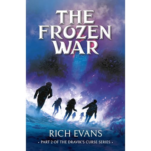 THE FROZEN WAR: BOOK 2 OF THE DRAVIK'S CURSE (A FANTASY FICTION SERIES)