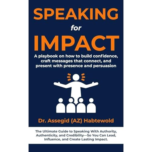 Speaking for Impact by Assegid Habtewold