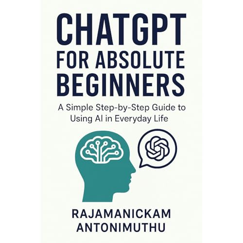 ChatGPT for Absolute Beginners