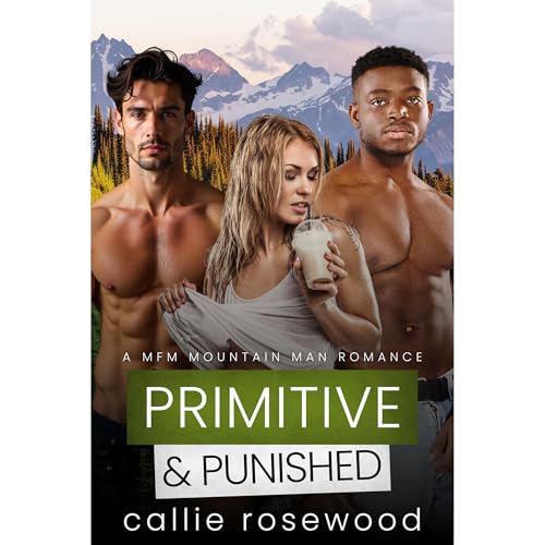 Primitive & Punished by Callie Rosewood