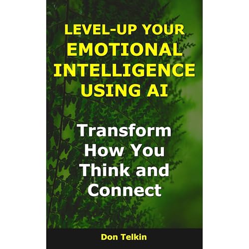 Level-Up Your Emotional Intelligence Using AI