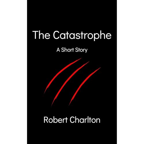 The Catastrophe