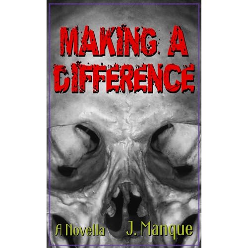 Making a Difference by J. Manque