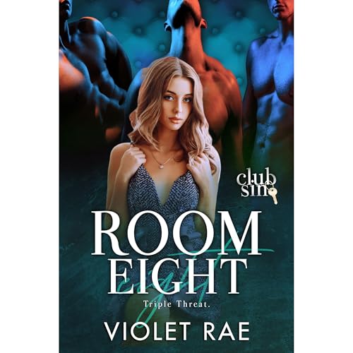 Room Eight: Triple Threat