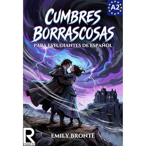 Cumbres Borrascosas para Estudiantes de Español. Nivel A2 Pre-Intermedio